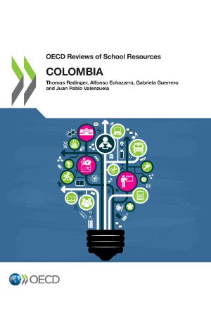 [OECD Reviews of School Resources 01] • OECD Reviews of School Resources · Colombia 2018